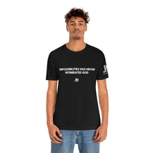 Load image into Gallery viewer, Impossibilities - Unisex Jersey Short Sleeve Tee
