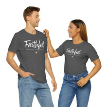 Load image into Gallery viewer, Faithful - Unisex Jersey Short Sleeve Tee
