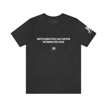 Load image into Gallery viewer, Impossibilities - Unisex Jersey Short Sleeve Tee
